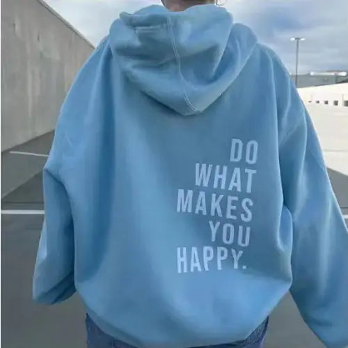 Lockerer Sport Hoodie mit Do What Makes You Happy Print und Kapuze in gemütlichem Design